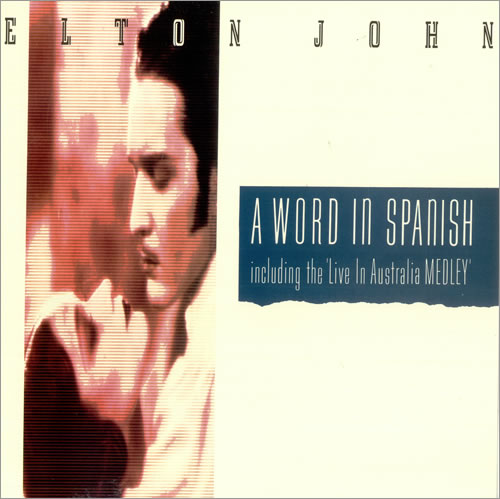 Elton John - A Word in Spanish